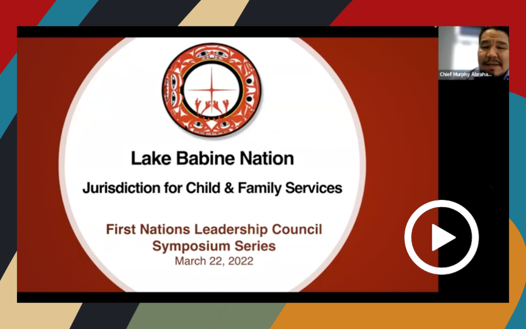 FNLC Child and Family Wellbeing Symposium: Lake Babine Nation Presentation